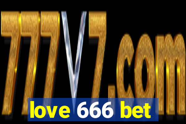 love 666 bet