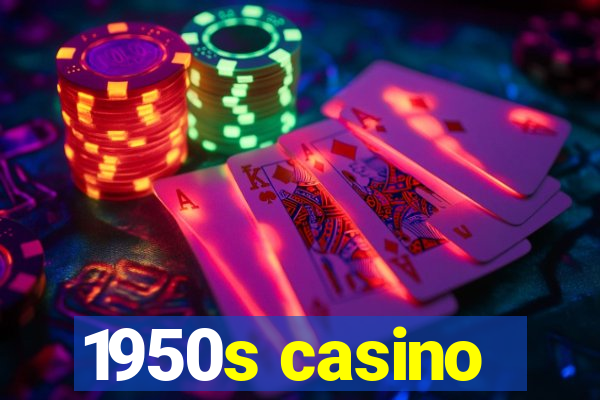 1950s casino