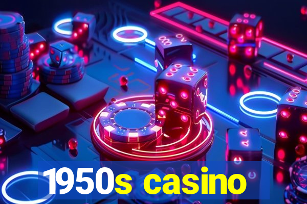 1950s casino