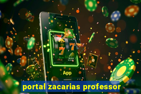 portal zacarias professor