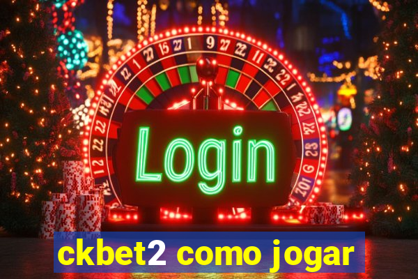 ckbet2 como jogar