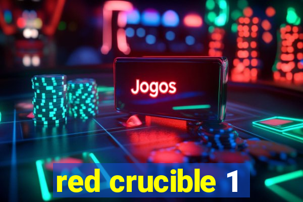 red crucible 1