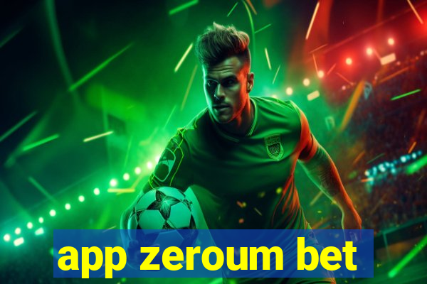 app zeroum bet