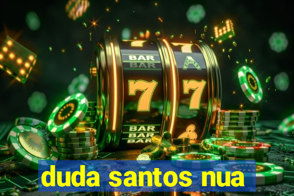 duda santos nua