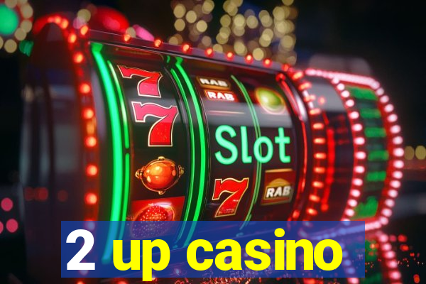 2 up casino