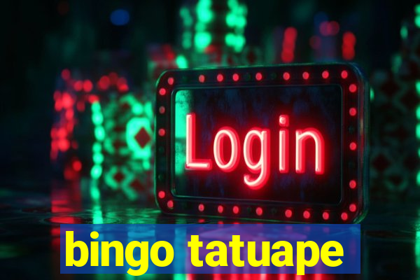 bingo tatuape