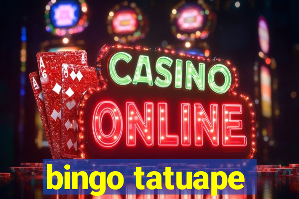 bingo tatuape