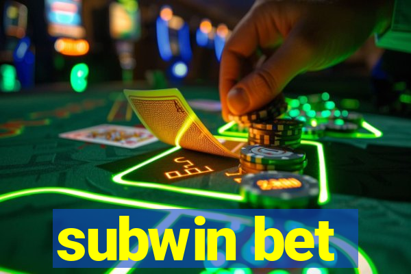 subwin bet