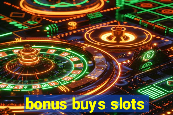 bonus buys slots