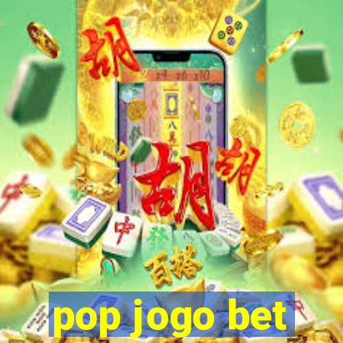 pop jogo bet