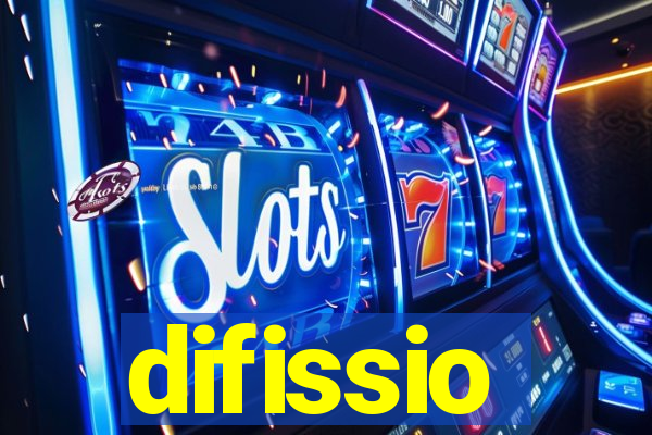 difissio