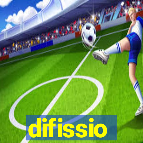 difissio