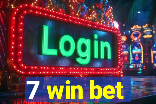 7 win bet