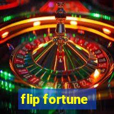 flip fortune