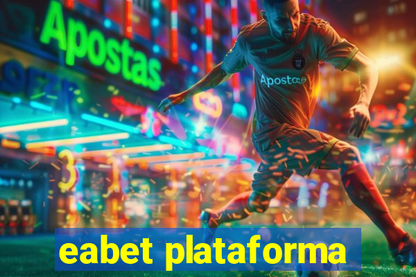 eabet plataforma