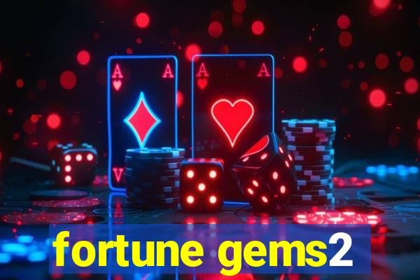 fortune gems2