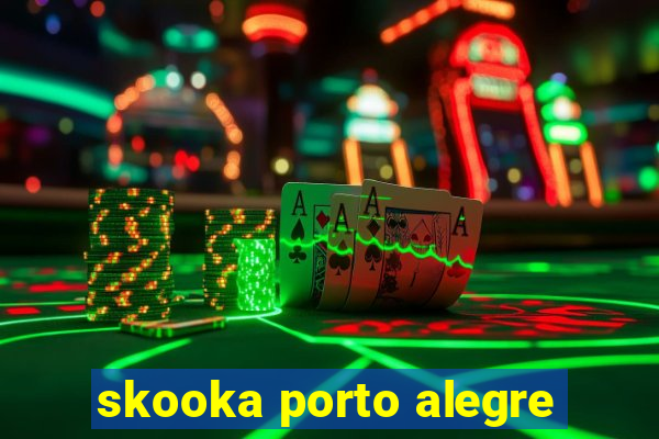 skooka porto alegre