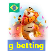 g betting