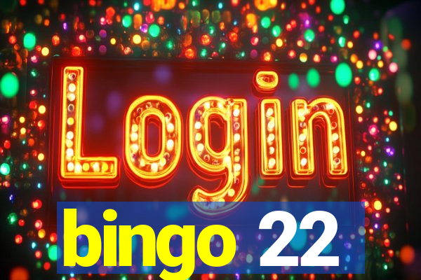 bingo 22