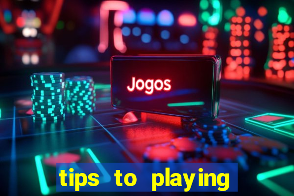 tips to playing slot machines