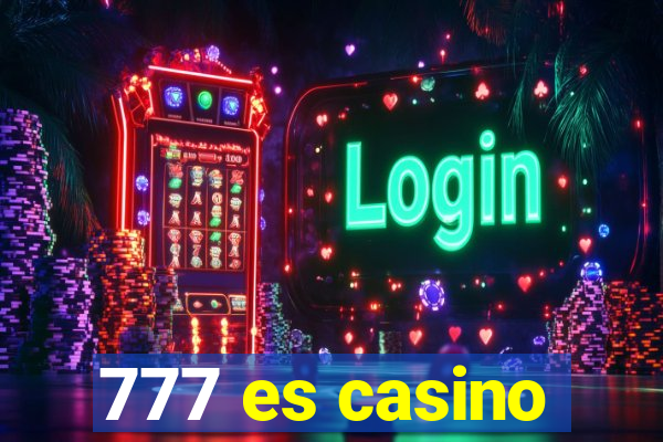 777 es casino