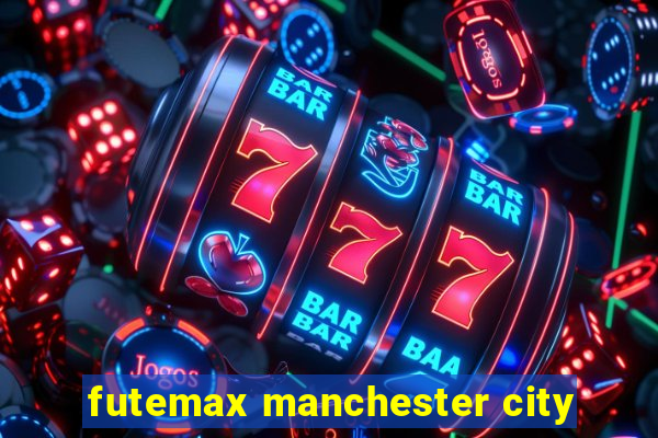 futemax manchester city