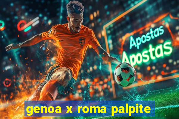 genoa x roma palpite