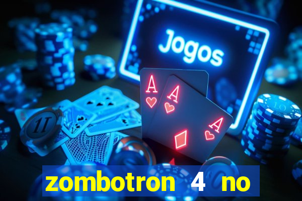 zombotron 4 no click jogos