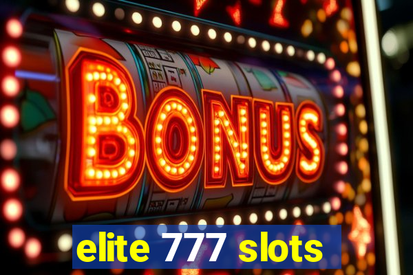 elite 777 slots