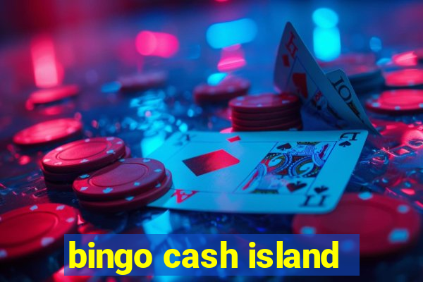 bingo cash island