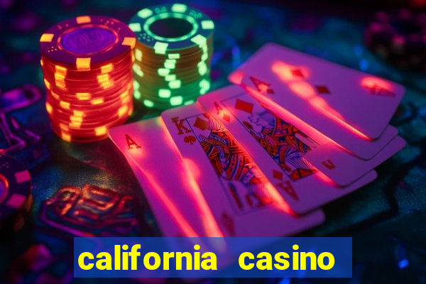 california casino and hotel