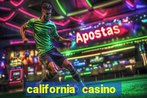 california casino and hotel