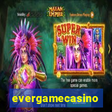 evergamecasino