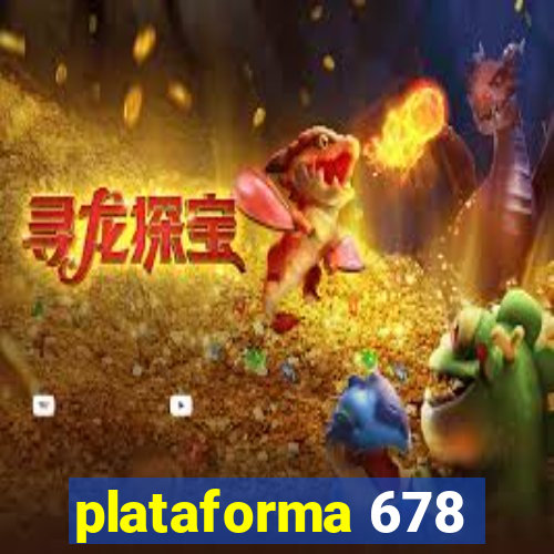 plataforma 678