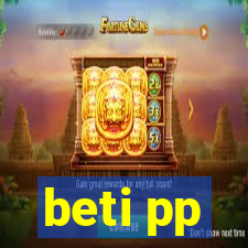 beti pp