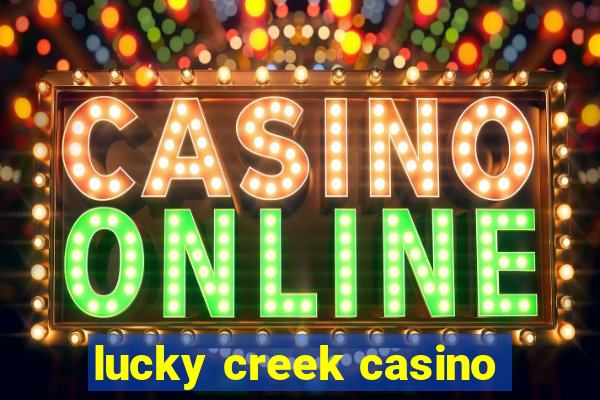 lucky creek casino