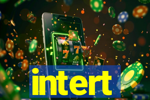 intert