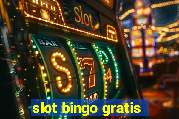 slot bingo gratis