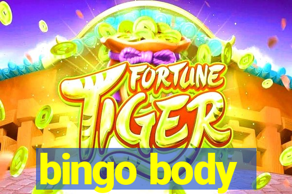 bingo body