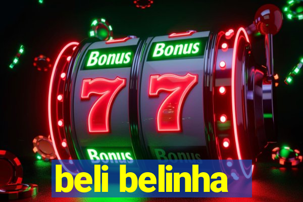 beli belinha