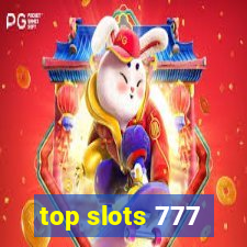 top slots 777