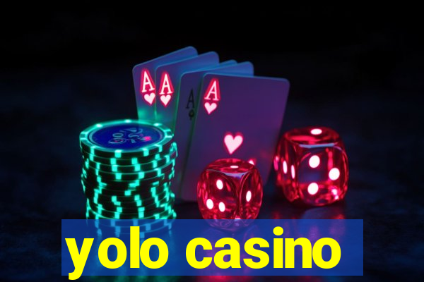 yolo casino