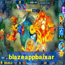 blazeappbaixar