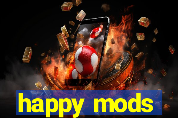 happy mods