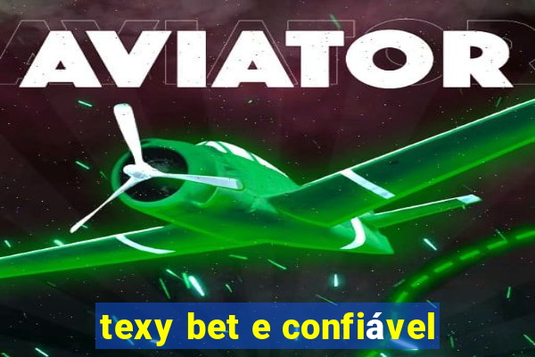 texy bet e confiável