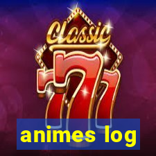 animes log