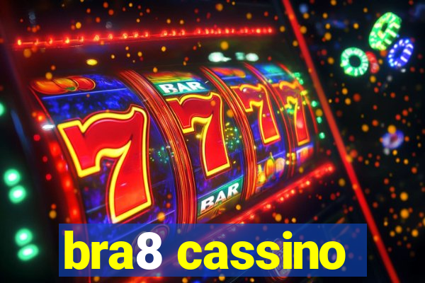 bra8 cassino