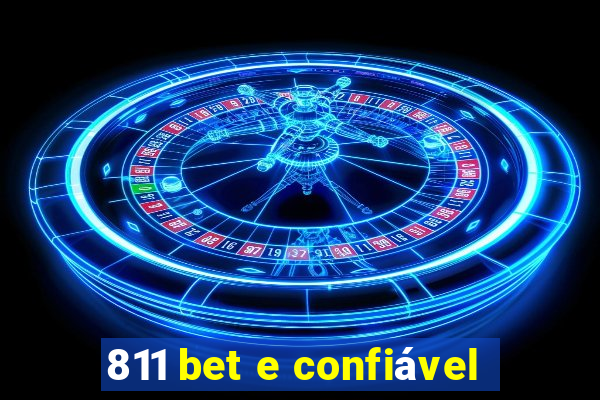 811 bet e confiável