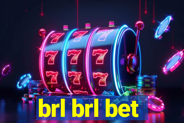 brl brl bet