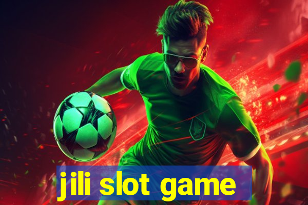 jili slot game